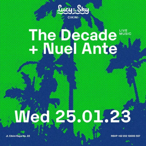 LUCY IN THE SKY CIKINI - THE DECADE + NUEL ANTE