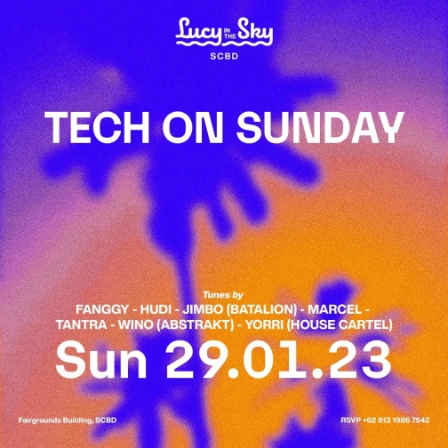 LUCY IN THE SKY SCBD - TECH ON SUNDAY