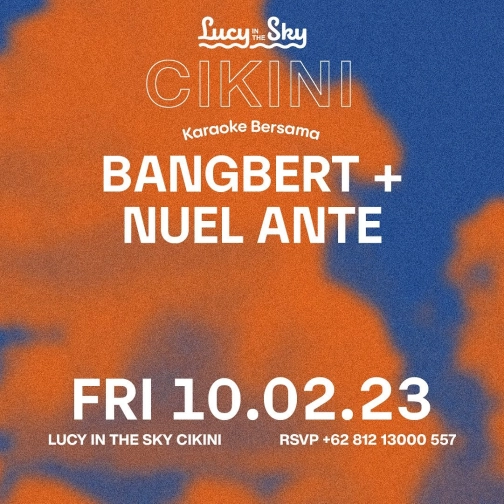 LUCY IN THE SKY CIKINI - BANDBERT + NUEL ANTE