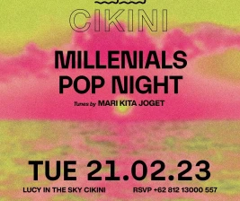 LUCY IN THE SKY CIKINI  MILLENIALS POP NIGHT