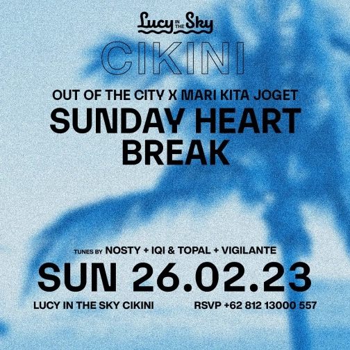 LUCY IN THE SKY CIKINI - SUNDAY HEART BREAK