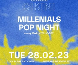 LUCY IN THE SKY CIKINI  MILENIALS POP NIGHT