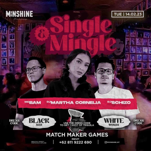 MOONSHINE JAKARTA - SINGLE & MINGLE