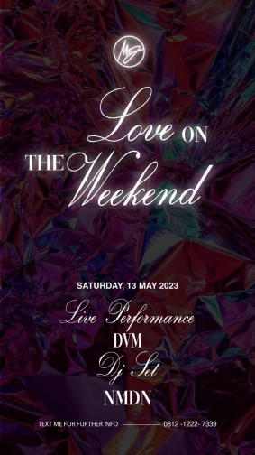 MS JACKSON JAKARTA - LOVE ON THE WEEKEND