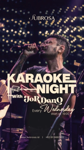 SUBROSA JAKARTA - KARAOKE NIGHT