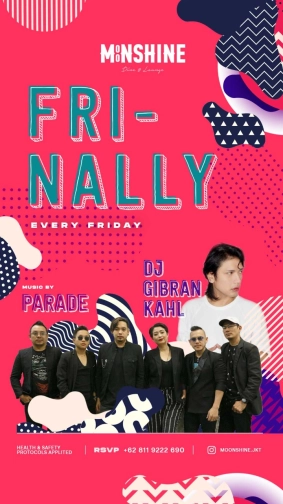 MOONSHINE JAKARTA - FRI-NALLY