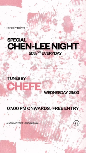 HATCHI JAKARTA - SPECIAL CHEN-LEE NIGHT