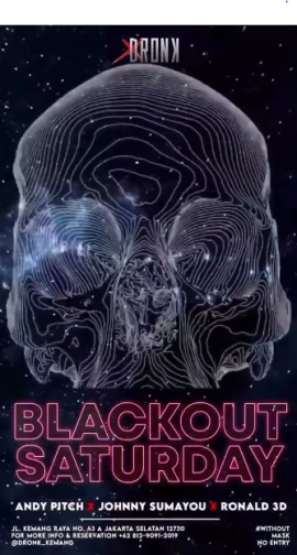 XDRONK JAKARTA - BLACKOUT SATURDAY