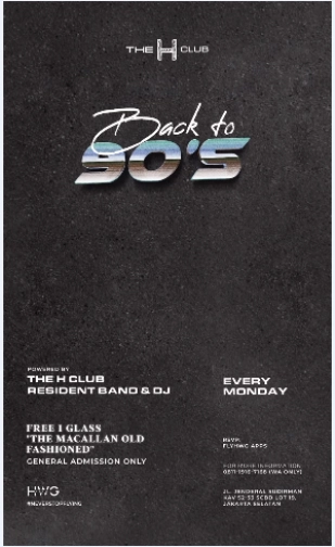 THE H CLUB SCBD JAKARTA - BACK TO 90