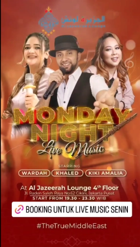 AL JAZEERAH LOUNGE JAKARTA - MONDAY NIGHT