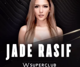 W SUPERCLUB GATSU JAKARTA  JADE RASIF