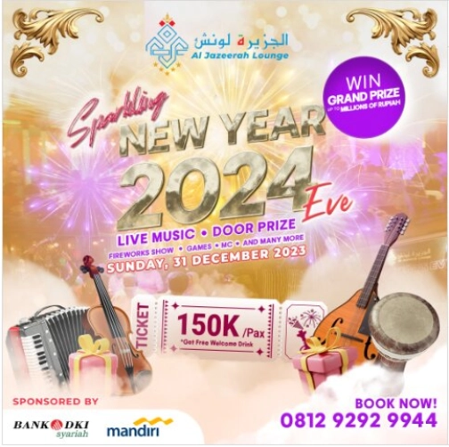 AL JAZEERAH LOUNGE JAKARTA - SPARKLING NEW YEAR 2024 EVE