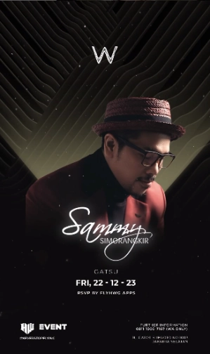 W SUPERCLUB GATSU JAKARTA - SAMMY SIMORANGKIR