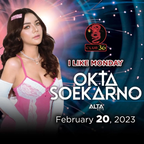 CLUB 36 JAKARTA - OKTA SOEKARNO