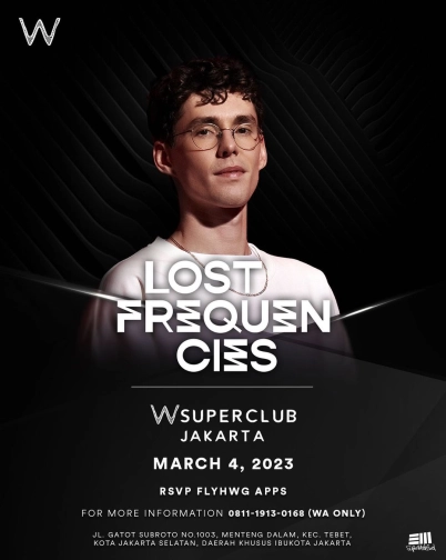 W SUPERCLUB JAKARTA - LOSTFREQUENCIES