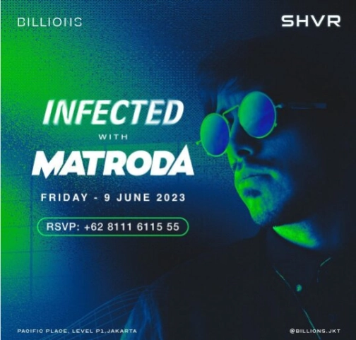 BILLIONS JAKARTA - INFECTED with MATRODA