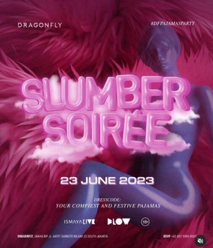 DRAGON FLY JAKARTA - SLUMBER SOIREE