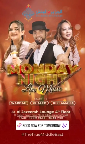 AL JAZEERAH LOUNGE JAKARTA - MONDAY NIGHT