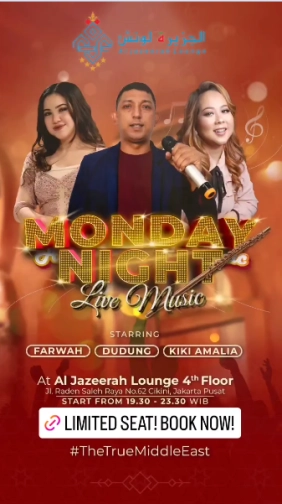 AL JAZEERAH LOUNGE JAKARTA - MONDAY NIGHT