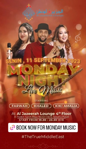 AL JAZEERAH LOUNGE JAKARTA - MONDAY NIGHT