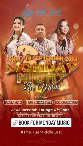 AL JAZEERAH LOUNGE JAKARTA - MONDAY NIGHT