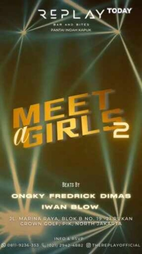 THE REPLAY KTV PANTAI INDAH KAPUK - MEET A GIRLS 2