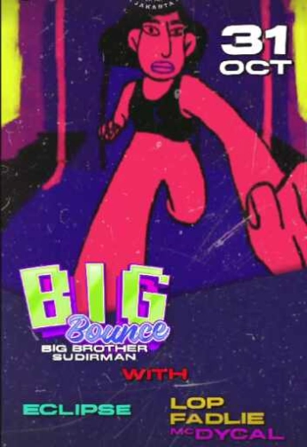 BIG BROTHER SUDIRMAN - BIG BOUNCE