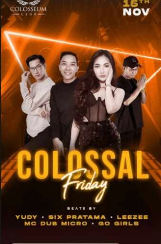 COLOSSEUM JAKARTA - SOLOSSAL FRIDAY