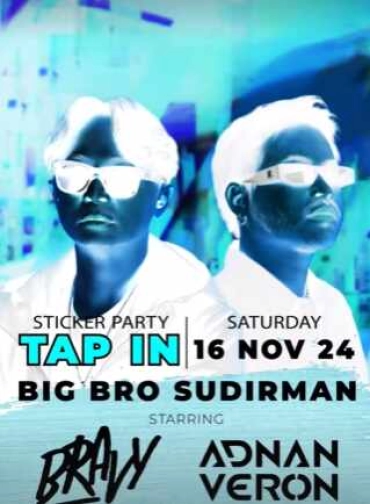 BIG BROTHER SUDIRMAN - SATURDAY