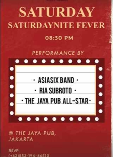 JAYAPUB JAKARTA - SATURDAYNITE FEVER