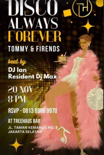 TREEHAUS KEMANG JAKARTA - DISCO ALWAYS FOREVER