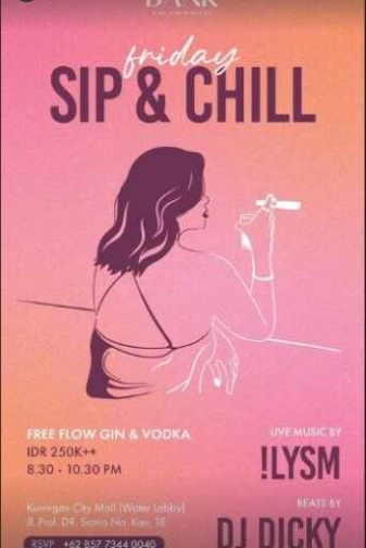 THE BANK KUNINGAN JAKARTA - FRIDAY SIP & CHILL