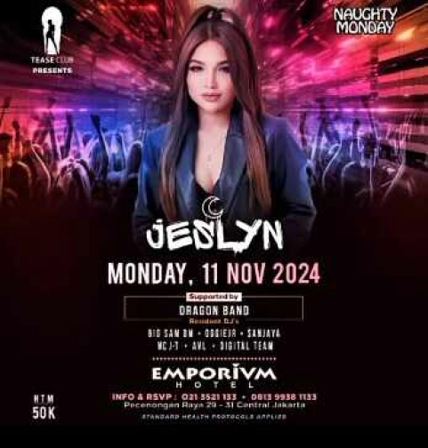 EMPORIUM TEASE CLUB JAKARTA - NAUGHTY MONDAY