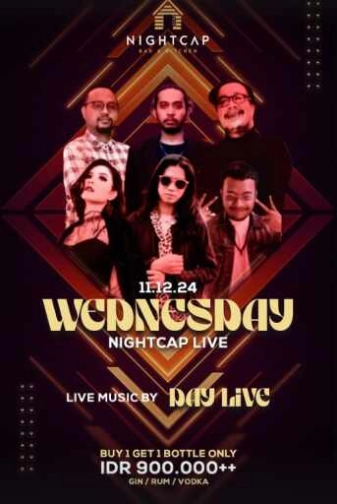 NIGHTCAP PURI JAKARTA - WEDNESDAY