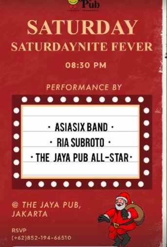 JAYA PUB MENTENG JAKARTA - SATURDAYNITE FEVER