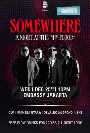 EMBASSY SCBD JAKARTA - SOMEWHERE A NIGHT AT THE 4TH FLOOR