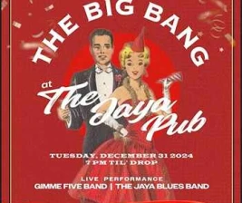 JAYA PUB MENTENG JAKARTA  CELEBRATE THE BIG BANG