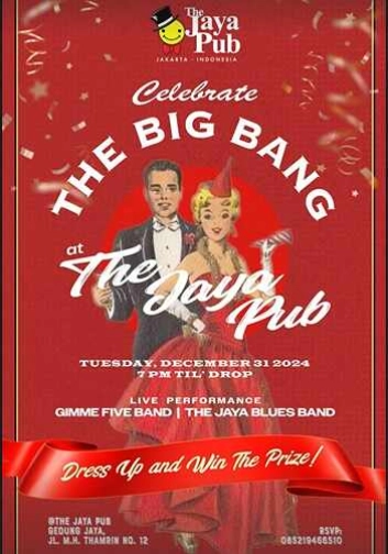 JAYA PUB MENTENG JAKARTA - CELEBRATE THE BIG BANG