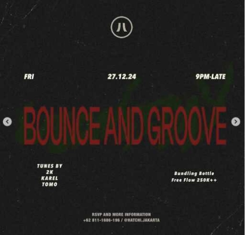 HATCHI JAKARTA - BOUNCE & GROOVE