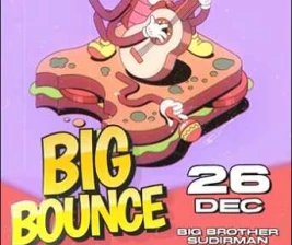 BIG BROTHER SCBD JAKARTA  BIG BOUNCE