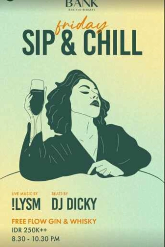 THE BANK KUNINGAN JAKARTA - FRIDAY SIP & CHILL