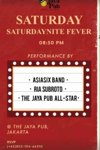 JAYA PUB MENTENG JAKARTA - SATURDAY