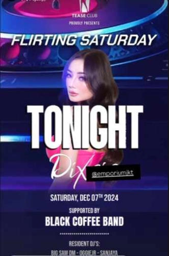 EMPORIUM TEASE CLUB JAKARTA - SATURDAY NIGHT