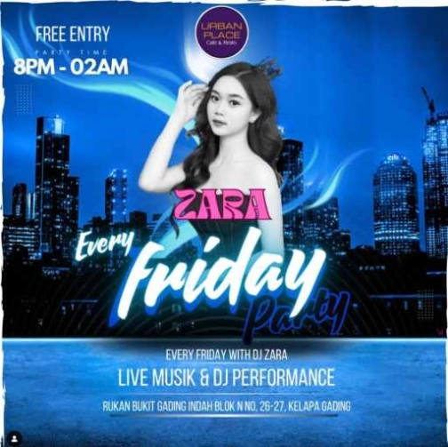 URBAN PLACE KELAPA GADING JAKARTA - EVERY FRIDAY