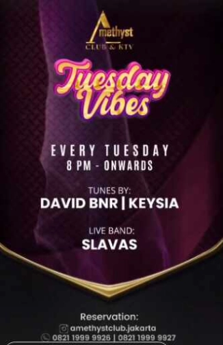 AMETHYST CLUB JAKARTA - TUESDAY VIBES