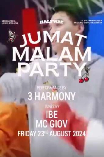 HALF WAY JAKARTA - JUMAT MALAM PARTY