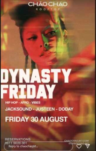 CHAO CHAO JAKARTA - DYNASTY FRIDAY