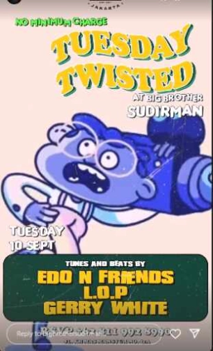 BIG BROTHER SUDIRMAN - TUESDAY TWISTED