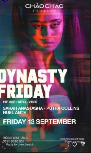 CHAO CHAO JAKARTA - DYNASTY FRIDAY