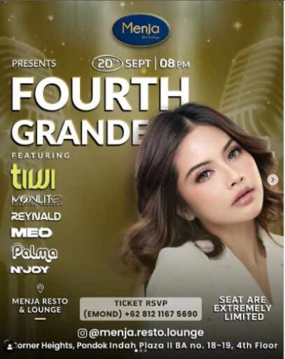 MENJA RESTO & LOUNGE JAKARTA - *FOURTH GRANDE Feat Tiwi*